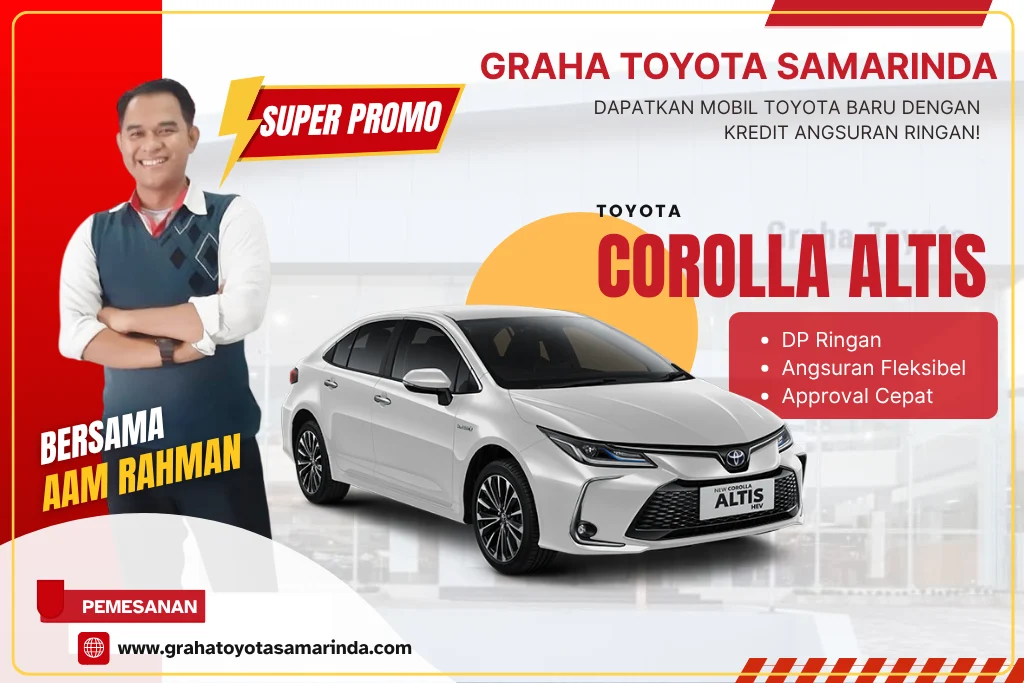 TOYOTA COROLLA ALTIS - GRAHA TOYOTA SAMARINDA