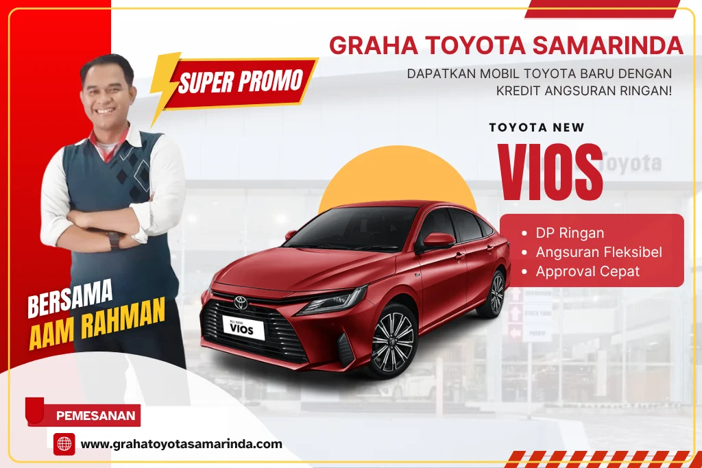TOYOTA NEW VIOS - GRAHA TOYOTA SAMARINDA